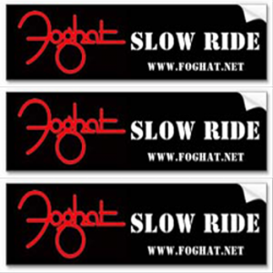 Foghat 'SLOW RIDE' Bumper Sticker